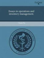 Essays In Operations And Inventory Management. di Yimin Yu edito da Proquest, Umi Dissertation Publishing