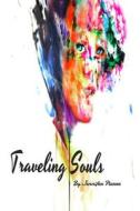 Traveling Souls di Jennifer Pierre edito da Lulu.com