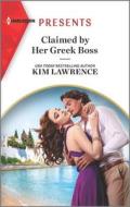 Claimed by Her Greek Boss di Kim Lawrence edito da HARLEQUIN SALES CORP