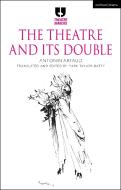 The Theatre and Its Double di Antonin Artaud edito da METHUEN