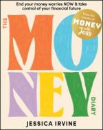 Money With Jess: The Money Diary di Jessica Irvine edito da Wiley