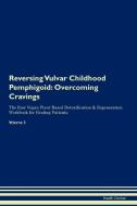 Reversing Vulvar Childhood Pemphigoid di Health Central edito da Raw Power