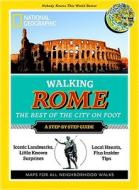 Walking Rome di National Geographic edito da National Geographic Society