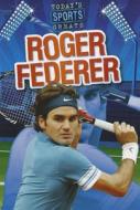 Roger Federer di Jason Glaser edito da Gareth Stevens Publishing