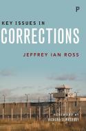 Key Issues in Corrections di Jeffrey Ian Ross edito da POLICY PR