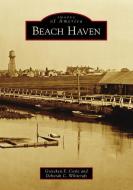 Beach Haven di Gretchen F. Coyle, Deborah C. Whitcraft edito da ARCADIA PUB (SC)