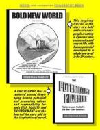Bold New World: The Novel: The Story of a Bold and Visionary People Creating a Dynamic New Community and Way of Life in Which Human Po di Dr Freeman Rader Ph. D., Freeman Rader edito da Createspace
