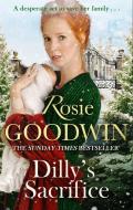 Dilly's Sacrifice di Rosie Goodwin edito da Little, Brown Book Group