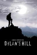 Dylan's Hill di James Howerton edito da iUniverse