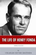 American Legends: The Life of Henry Fonda di Charles River Editors edito da Createspace Independent Publishing Platform