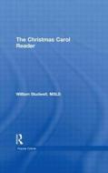 The Christmas Carol Reader di William E. Studwell, Frank Hoffmann, B. Lee Cooper edito da Taylor & Francis Inc