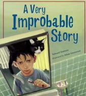 A Very Improbable Story di Edward Einhorn edito da Charlesbridge Publishing,U.S.