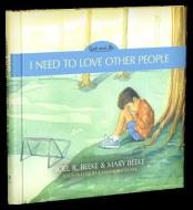 I Need to Love Other People, Book 4 di Joel R. Beeke, Mary Beeke edito da REFORMATION HERITAGE BOOKS
