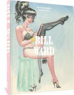 Bill Ward: The Fantagraphics Studio Edition di Bill Ward edito da FANTAGRAPHICS BOOKS