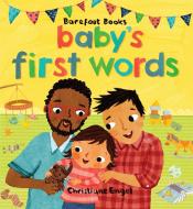 Baby's First Words di Stella Blackstone, Sunny Scribens edito da Barefoot Books Ltd