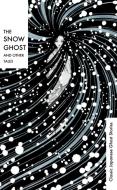 The Snow Ghost And Other Tales di Various edito da Random House