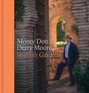 Spanish Garden di Monty Don edito da Ebury Publishing