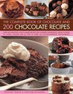 Complete Book of Chocolate and 200 Chocolate Recipes di Christine France, Christine McFadden edito da Anness Publishing