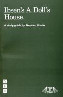 Ibsen's A Doll's House di Stephen Unwin edito da Nick Hern Books