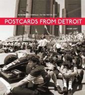 Postcards From Detroit di Roger Hart edito da David Bull Publishing,u.s.