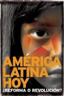 America Latina Hoy di Roberto Regalado edito da Ocean Press
