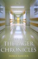 Tales from the Pager Chronicles di Patrice Rancour edito da NURSING KNOWLEDGE INTL
