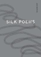 Silk Poems di Jen Bervin edito da NIGHTBOAT BOOKS