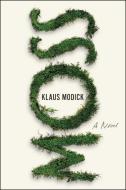 Moss di Klaus Modick edito da BELLEVUE LITERARY PR