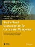 Biochar-Based Nanocomposites for Contaminant Management edito da Springer International Publishing