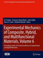 Experimental Mechanics of Composite, Hybrid, and Multifunctional Materials, Volume 6 edito da Springer International Publishing