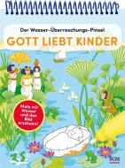 Der Wasser-Überraschungs-Pinsel - Gott liebt Kinder di Anita Schalk edito da SCM Brockhaus, R.