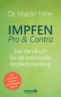 Impfen Pro & Contra di Martin Hirte edito da Knaur MensSana HC