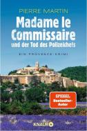 Madame le Commissaire und der Tod des Polizeichefs di Pierre Martin edito da Knaur Taschenbuch