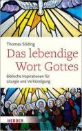 Das lebendige Wort Gottes di Thomas Söding edito da Herder Verlag GmbH