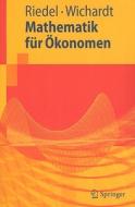 Mathematik Fur Okonomen di Frank Riedel, Philipp Wichardt edito da Springer