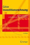 Investitionsrechnung di Uwe Gatze, Uwe Gotze edito da Springer-verlag Berlin And Heidelberg Gmbh & Co. Kg