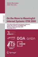 On the Move to Meaningful Internet Systems: OTM 2008 edito da Springer-Verlag GmbH