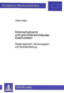 Datenschutzrecht und grenzüberschreitender Datenverkehr di Ulrich Hahn edito da Lang, Peter GmbH