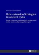 Rule-extension Strategies in Ancient India di Elisa Freschi, Tiziana Pontillo edito da Lang, Peter GmbH
