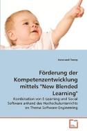 Förderung der Kompetenzentwicklung mittels "New Blended Learning" di Hansruedi Tremp edito da VDM Verlag
