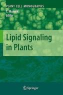 Lipid Signaling in Plants edito da Springer-Verlag GmbH