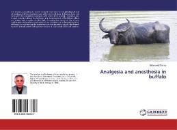 Analgesia and anesthesia in buffalo di Mohamed Shokry edito da LAP LAMBERT Academic Publishing