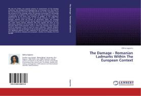 The Damage - Romanian Ladmarks Within The European Context di Calina Jugastru edito da LAP Lambert Academic Publishing