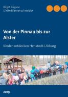 Von der Pinnau bis zur Alster di Birgit Raguse, Ulrike Riemenschneider edito da Books on Demand