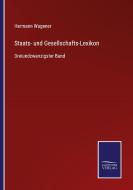 Staats- und Gesellschafts-Lexikon di HERMANN WAGENER edito da Salzwasser-Verlag GmbH