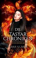 Die Tasyar-Chroniken di Jana Ulmer edito da Books on Demand
