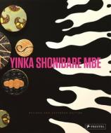 Yinka Shonibare Mbe edito da Prestel