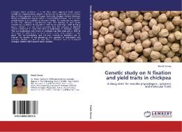 Genetic study on N fixation and yield traits in chickpea di Preeti Verma edito da LAP Lambert Academic Publishing