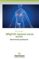 Mrgfus Terapiya Miom Matki di Kurashvili Yuliya edito da Palmarium Academic Publishing