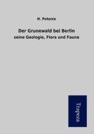Der Grunewald Bei Berlin di H. Potonie edito da Trapeza